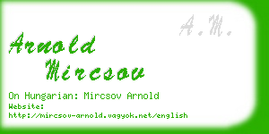 arnold mircsov business card